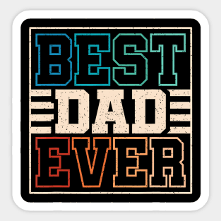Best Dad Ever Funny Retro Father Daddy Fathers Day Sticker